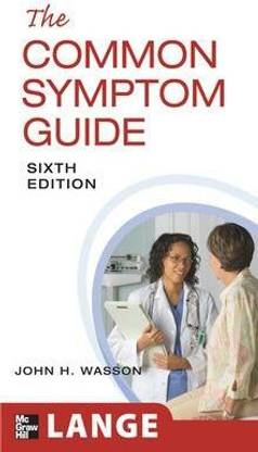 The Common Symptom Guide, Sixth Edition