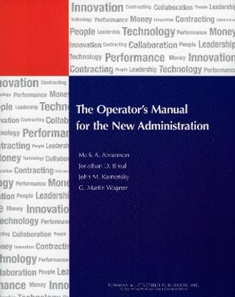 The Operator's Manual for the New Administration