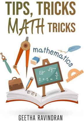 TIPS, TRICKS MATH TRICKS