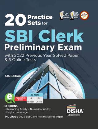 20 Practice Sets for Sbi Clerk Preliminary Exam with 2022 Previous Year Solved Paper & 5 Online Tests
