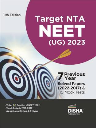 Target Nta Neet (Ug) 2023 - 7 Previous Year Solved Papers (2022 - 2017) & 10 Mock Tests
