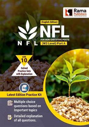 NFL (For Non - executive Posts) (W3 Level) Part A 10 Practice Sets and Solved Papers Book for 2021 Exam with Latest Pattern and Detailed Explanation by Rama Publishers
