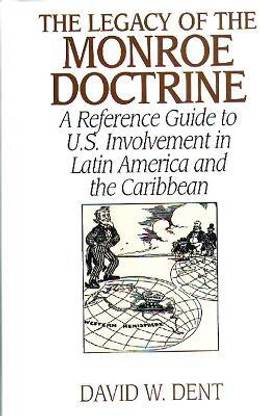 The Legacy of the Monroe Doctrine