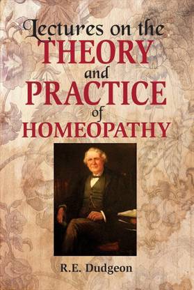 Lectures on the Theory & Practice of Homeopathy
