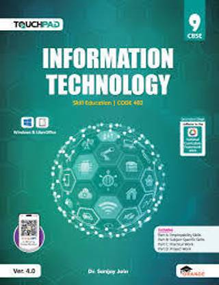 INFORMATION TECHNOLOGY Skill Education , Code-402, Class-9, CBSE