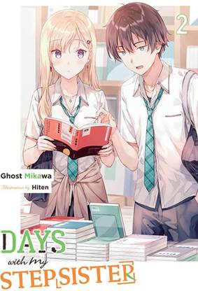 Days with My Stepsister, Vol. 2 (light novel)