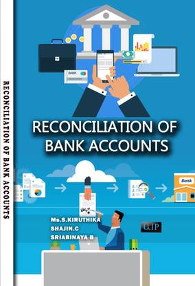 RECONCILIATION OF BANK ACCOUNTS