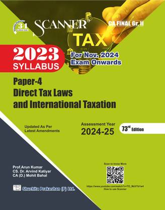 Direct Tax Laws and International Taxation (Paper 4 | CA Final | Gr. II | Assessment Year 2024-25) Scanner - Including questions and solutions | 2023 Syllabus | Applicable for Nov. 2024 Exam Onwards | Regular Edition