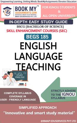 IGNOU BEGS 185 English Language Teaching In Depth Easy Guide Book For Ignou Studeny  - Best IGNOU exam preparation book