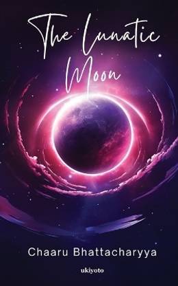 The Lunatic Moon (EditionEdition 1)