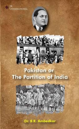 Pakistan or The Partition of India Divided Nations 1947