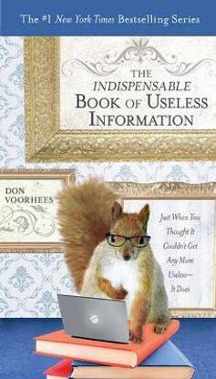 The Indispensible Book of Useless Information