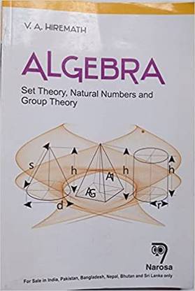 Algebra Set Theory, Natural Numbers and Group Theory