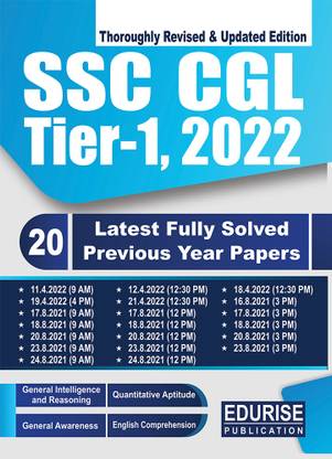 SSC CGL Tier 1 2022 20 Latest Fully Solved Previous Year Papers of 2022 & 2021 | Combined Graduate Level Exam - Revised and Updated Edition