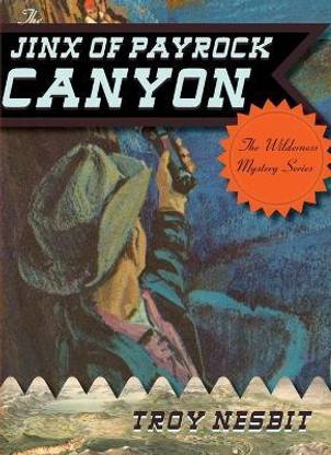 The Jinx of Payrock Canyon