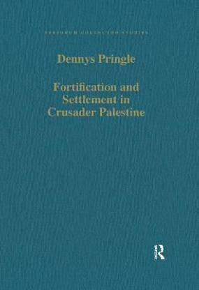 Fortification and Settlement in Crusader Palestine