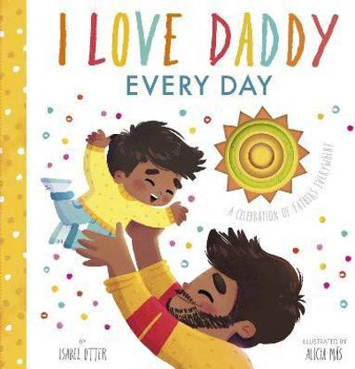 I Love Daddy Every Day
