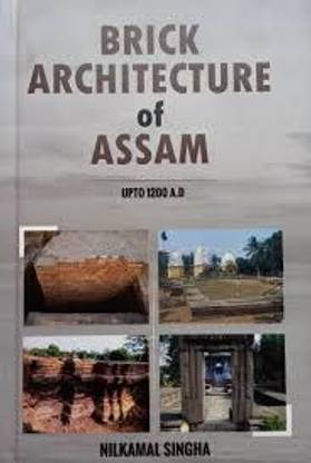 Brick architecture of Assam upto 1200 AD