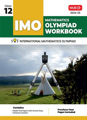 MTG International Mathematics Olympiad (IMO) Workbook for Class 12 - MCQs, Previous Years Solved Paper and Achievers Section - SOF Olympiad Preparation Books For 2024-2025 Exam