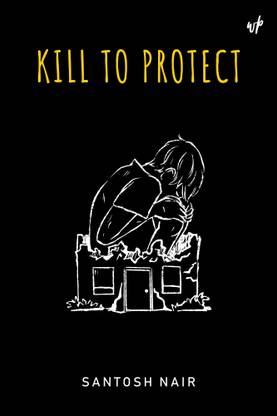 Kill to Protect