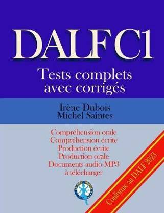 DALF C1 Tests complets corriges