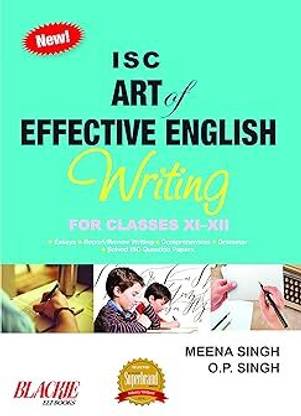 Isc Art Of Effective English Writing For Classes 11-12 (As Per 2025/2026 Syllabus)