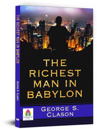 The Richest Man in Babylon  - Best Book to Read by George S. Clason
