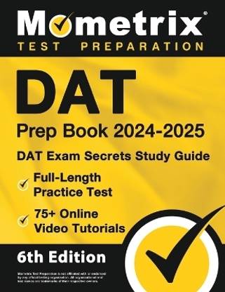 DAT Prep Book 2024-2025 - DAT Exam Secrets Study Guide, Full-Length Practice Test, 75+ Online Video Tutorials