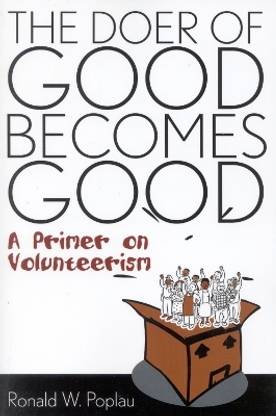 The Doer of Good Becomes Good