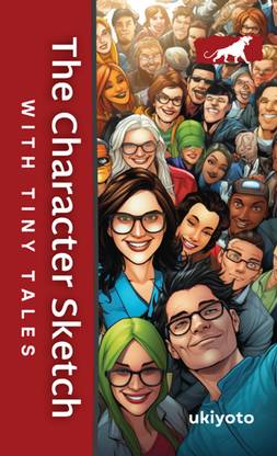 The Character Sketch with Tiny Tales (EditionEdition 1)