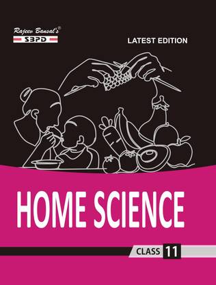 Bihar Board Home Science Class 11  - Latest Edition for Board Examinations 2025-26 | Complete Study Course | NCERT | CBSE Board | State Board Exam Book | School Textbook | Exam Preparations Book 2025-26 | Competitive Exam Books 1 Edition