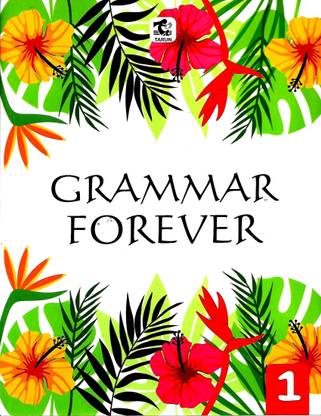 TARUN, GRAMMAR FOREVER CLASS - 1