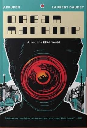 Dream Machine: AI and the Real World