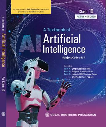 Artificial Intelligence Practical Book (Subject Code 417) for Class 9