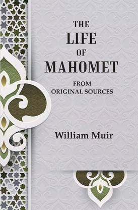The Life of Mahomet: From Original Sources [Hardcover]
