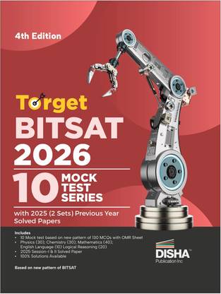 Disha Target BITSAT 2026 - 10 Mock Tests Series with 2025 (2 Sets) Previous Year Solved Papers 4th Edition | Physics, Chemistry, Mathematics, English & Logical Reasoning PYQs