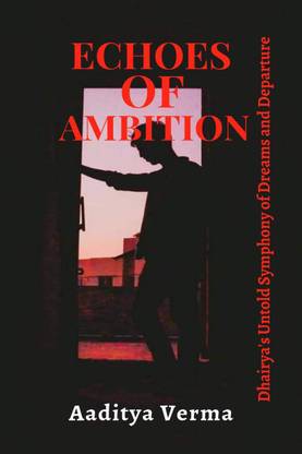 Echoes of Ambition