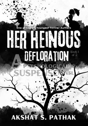 Her Heinous Defloration