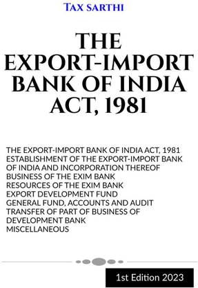 THE EXPORT-IMPORT BANK OF INDIA ACT, 1981 | 1st Edition 2023