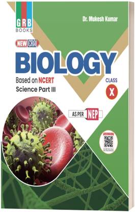 New Era Biology For Class X - Science Part III - Based On NCERT - As Per NEP