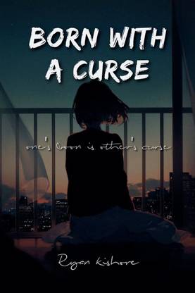 Born With A Curse