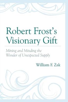 Robert Frost's Visionary Gift