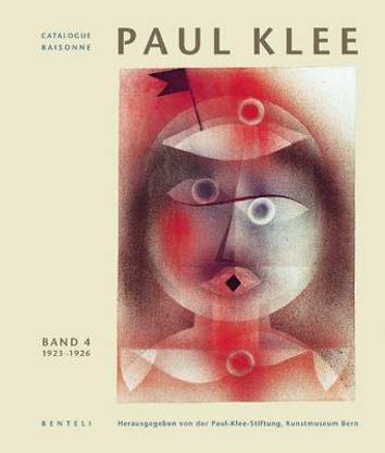 Paul Klee: Catalogue Raisonne - Volume 4: 1923-1926 (german edition)