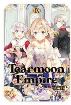 Tearmoon Empire: Volume 9 (Light Novel)