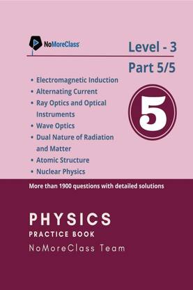 Physics Practice Book Level-3 Part 5 of 5