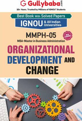 Gullybaba IGNOU MBAHM 4th Sem MMPH-05 Organisational Development and Change in English - Latest Edition IGNOU Help Book with Solved Previous Year's Question Papers and Important Exam Notes