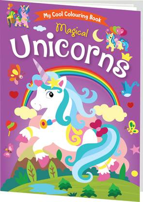 Magical Unicorns My Cool Colouring Book 128pp (Edition01)  - Jumbo Copy Colouring - Practice Drawing, Painting and Colouring with Reference for Kids
