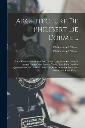 Architecture De Philibert De L'orme ...