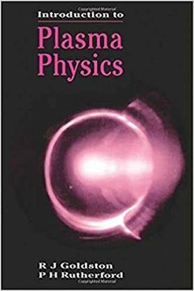 INTRODUCTION TO PLASMA PHYSICS