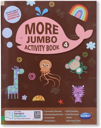 Navneet More Jumbo Activity Book 4- Fun Activities for Kids- Symmetry Drawing, Handwriting Practice, Skip Counting, Crosswords, Preposition, Find the Small Words